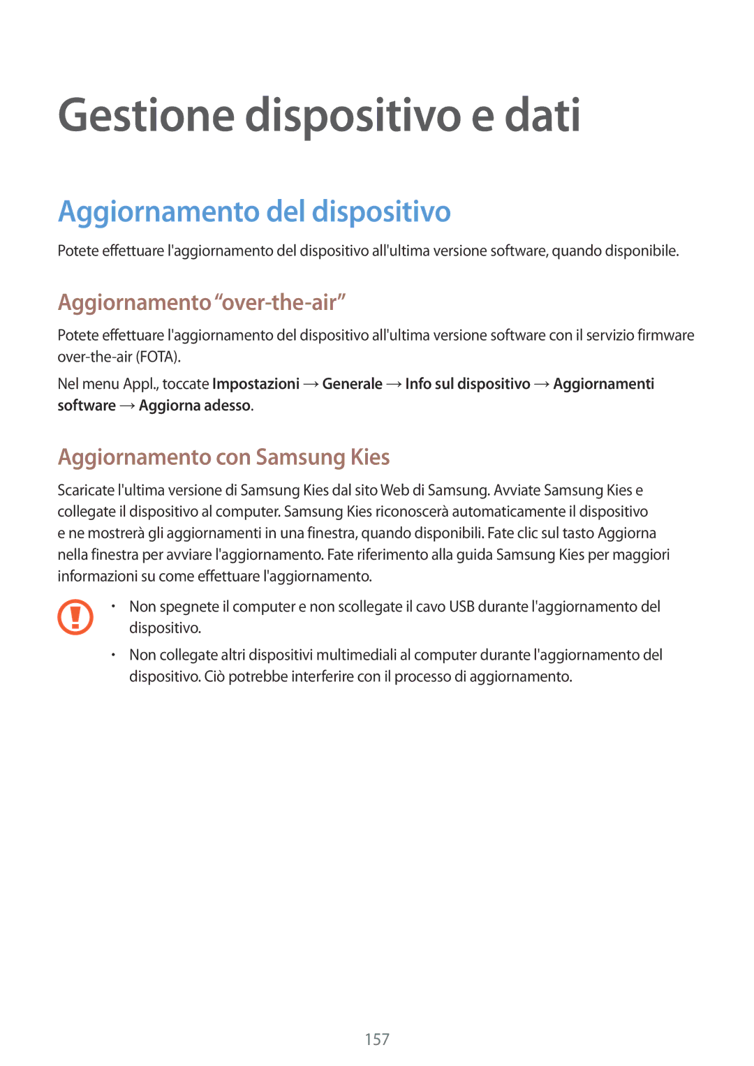 Samsung SM-T805NTSAITV manual Gestione dispositivo e dati, Aggiornamento del dispositivo, Aggiornamento over-the-air 