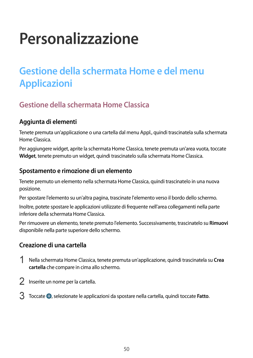 Samsung SM-T805NZWAITV, SM-T805NZWAXEO manual Personalizzazione, Gestione della schermata Home e del menu Applicazioni 