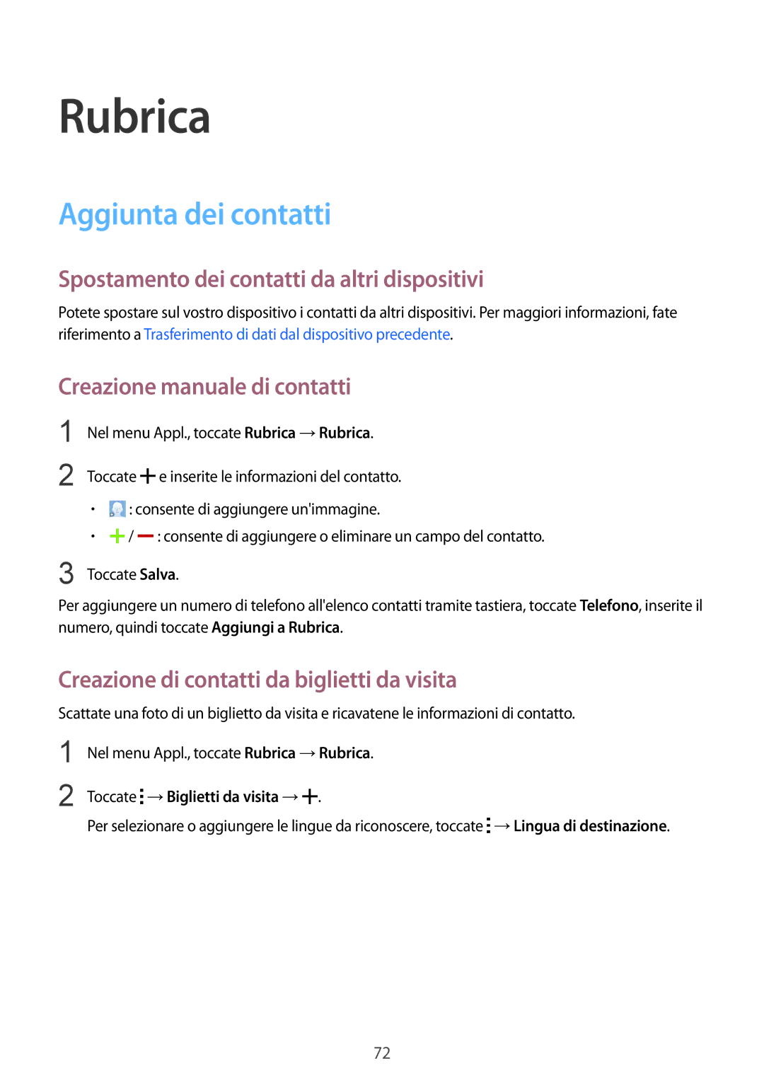 Samsung SM-T805NZWAXEO, SM-T805NTSAITV manual Rubrica, Aggiunta dei contatti, Spostamento dei contatti da altri dispositivi 