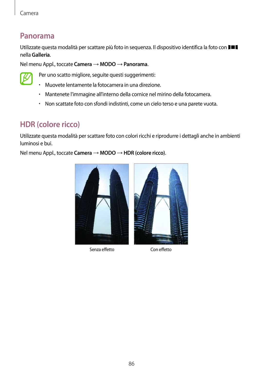 Samsung SM-T805NZWAITV, SM-T805NZWAXEO, SM-T805NTSAITV Panorama, Nel menu Appl., toccate Camera →MODO →HDR colore ricco 