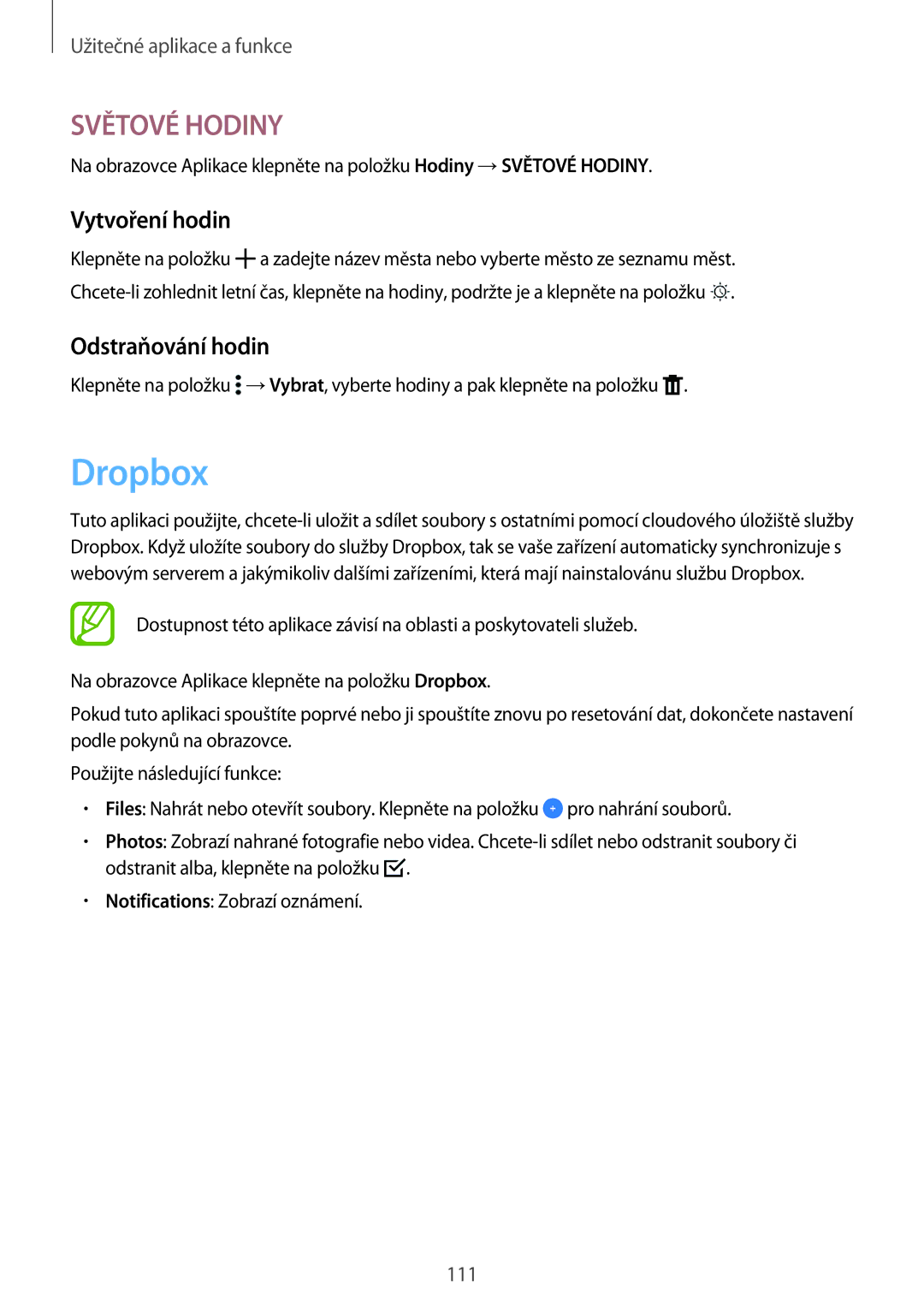 Samsung SM-T805NZWAXEH, SM-T805NZWAXEO, SM-T805NZWAATO, SM-T805NTSAATO manual Dropbox, Vytvoření hodin, Odstraňování hodin 