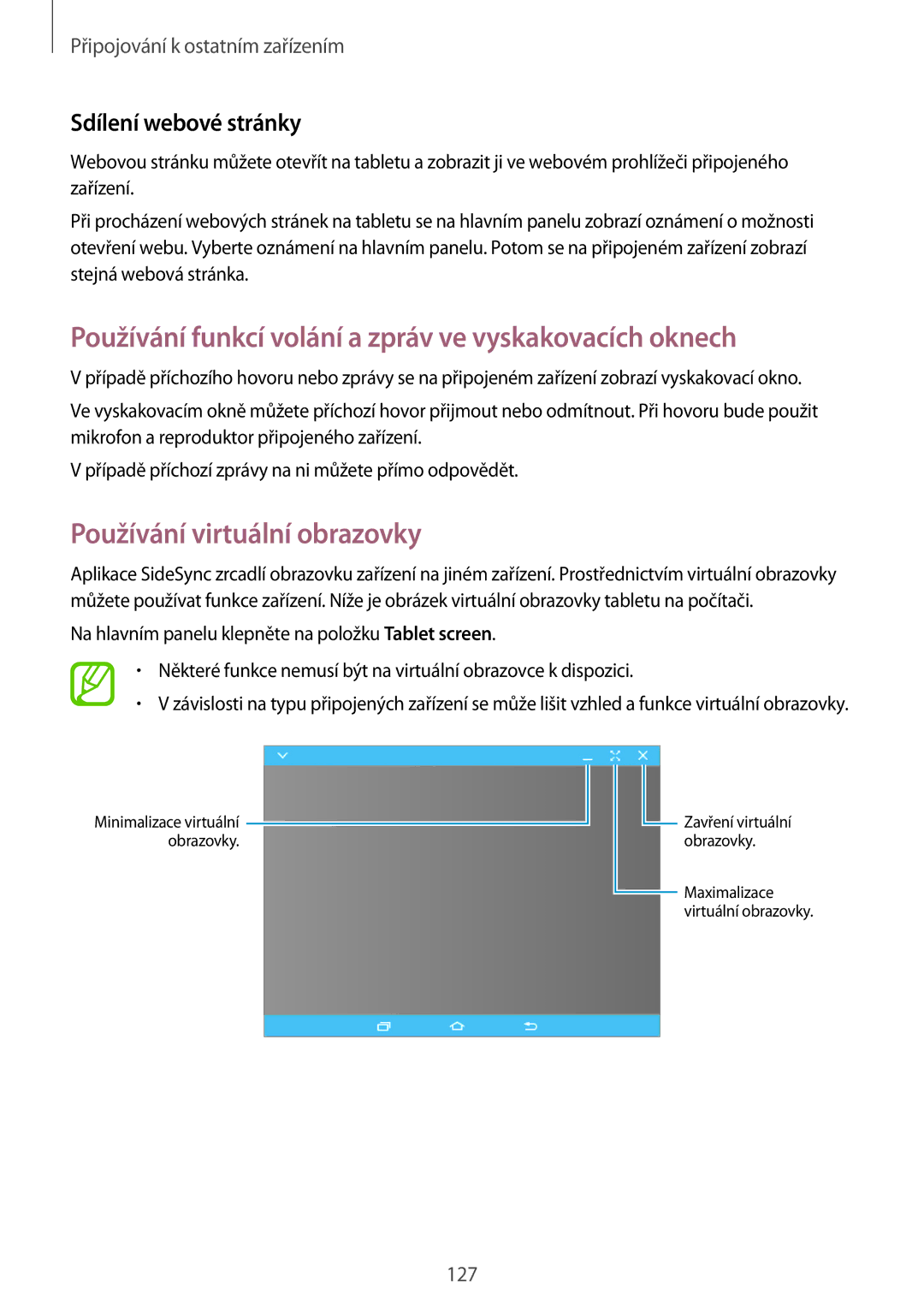 Samsung SM-T805NTSAAUT manual Používání funkcí volání a zpráv ve vyskakovacích oknech, Používání virtuální obrazovky 