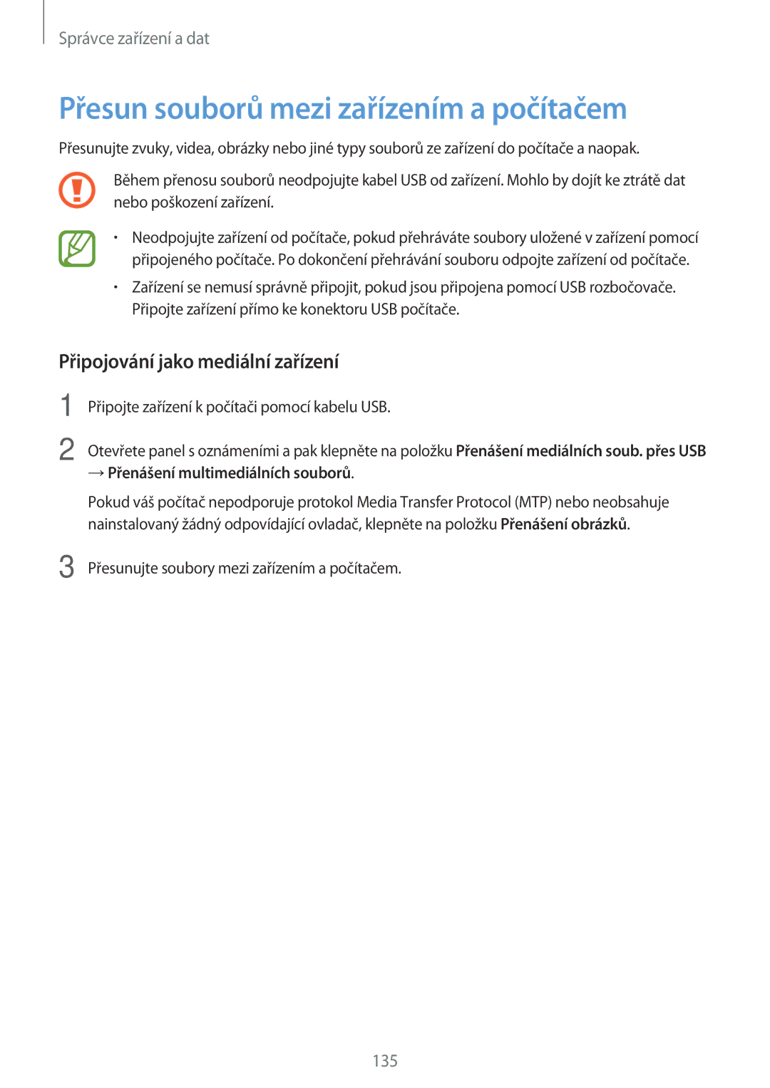 Samsung SM-T705NZWAXEH, SM-T805NZWAXEO manual Přesun souborů mezi zařízením a počítačem, Připojování jako mediální zařízení 