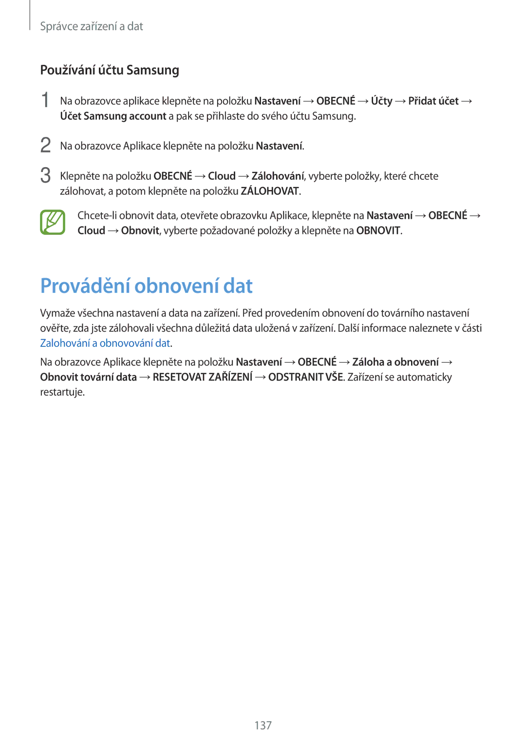 Samsung SM-T805NZWAPRT, SM-T805NZWAXEO, SM-T805NZWAATO, SM-T805NTSAATO manual Provádění obnovení dat, Používání účtu Samsung 