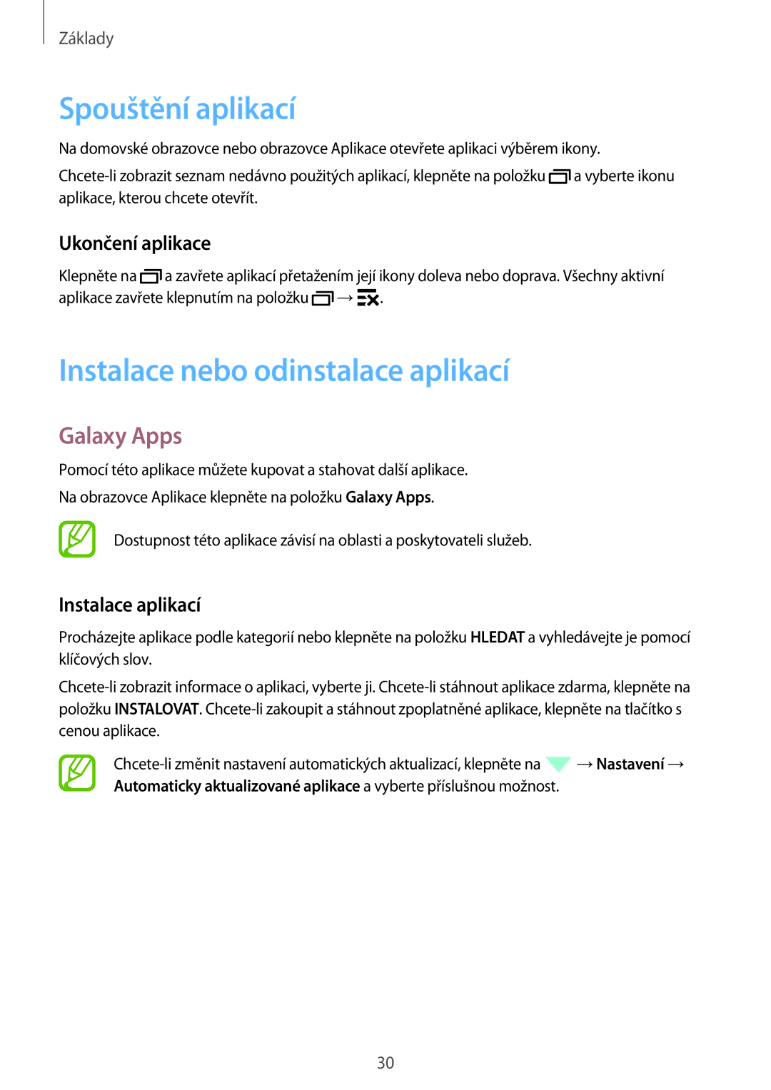 Samsung SM-T805NTSAATO manual Spouštění aplikací, Instalace nebo odinstalace aplikací, Galaxy Apps, Ukončení aplikace 