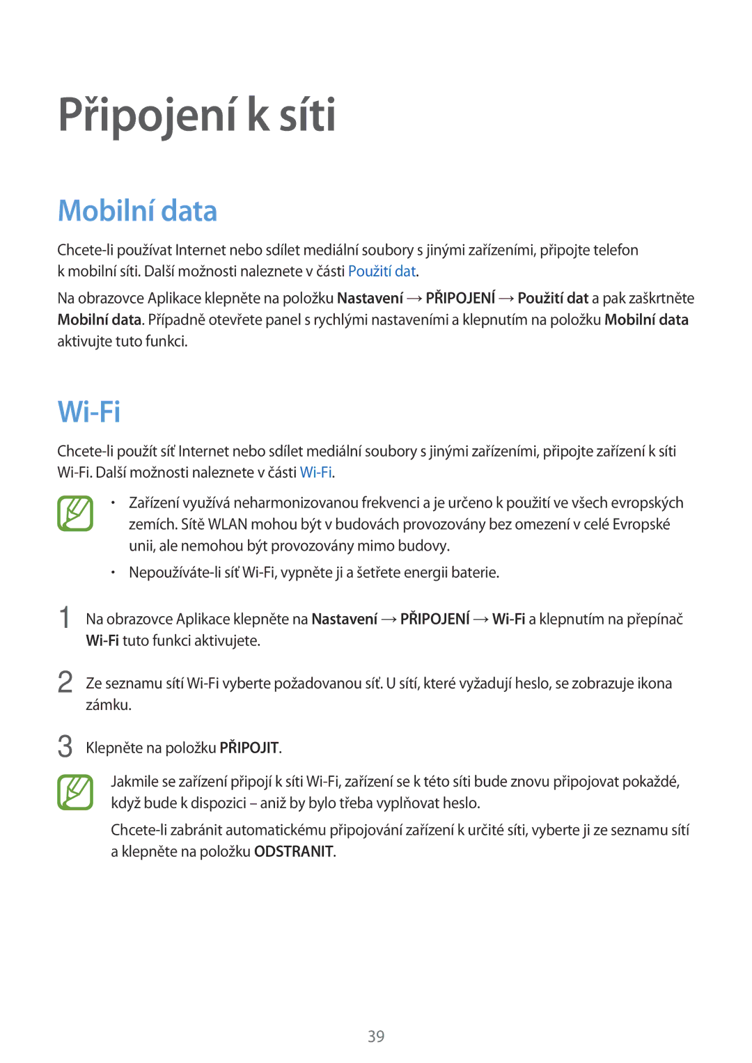 Samsung SM-T805NTSAPAN, SM-T805NZWAXEO, SM-T805NZWAATO, SM-T805NTSAATO, SM-T705NZWAATO Připojení k síti, Mobilní data, Wi-Fi 