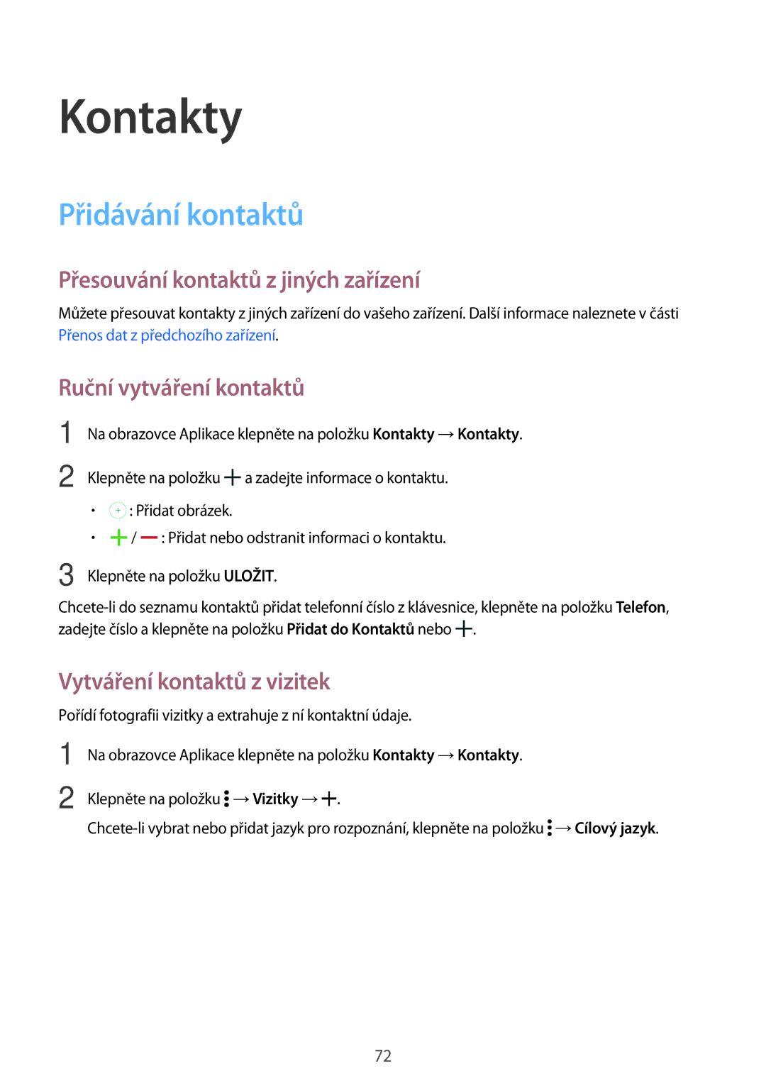 Samsung SM-T705NZWAPAN manual Kontakty, Přidávání kontaktů, Přesouvání kontaktů z jiných zařízení, Ruční vytváření kontaktů 