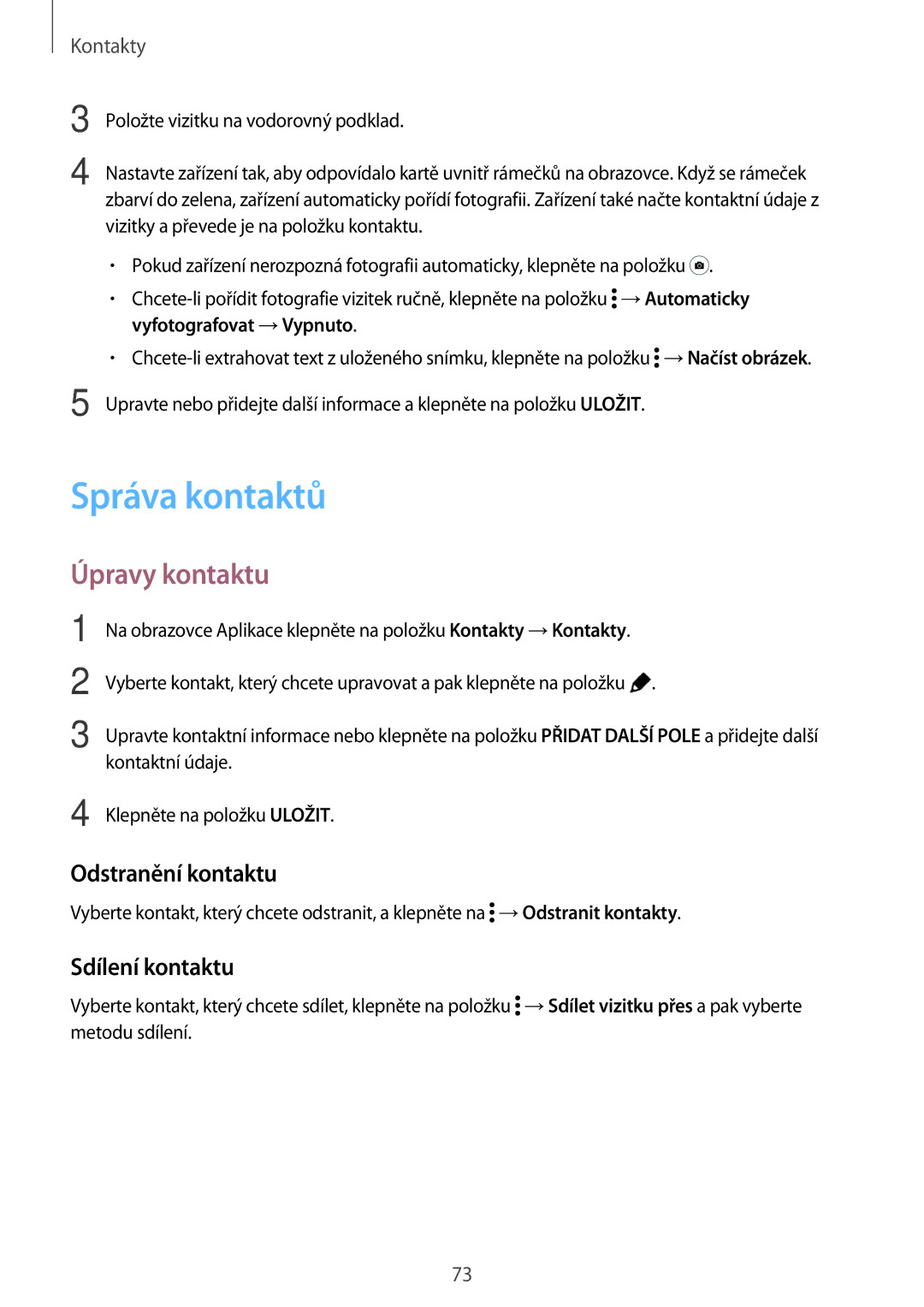 Samsung SM-T705NTSAXEH, SM-T805NZWAXEO manual Správa kontaktů, Úpravy kontaktu, Odstranění kontaktu, Sdílení kontaktu 