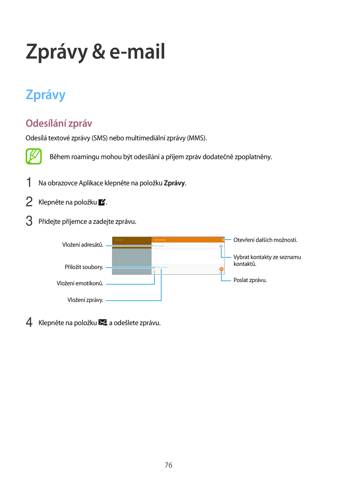 Samsung SM-T805NTSAXSK, SM-T805NZWAXEO, SM-T805NZWAATO, SM-T805NTSAATO, SM-T705NZWAATO manual Zprávy & e-mail, Odesílání zpráv 