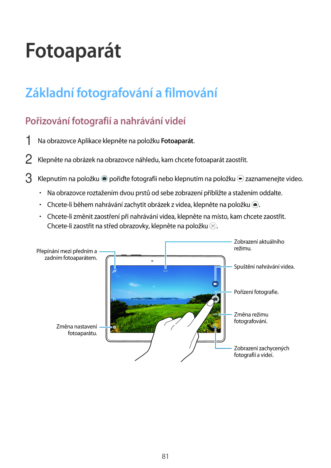 Samsung SM-T805NZWAPRT manual Fotoaparát, Základní fotografování a filmování, Pořizování fotografií a nahrávání videí 