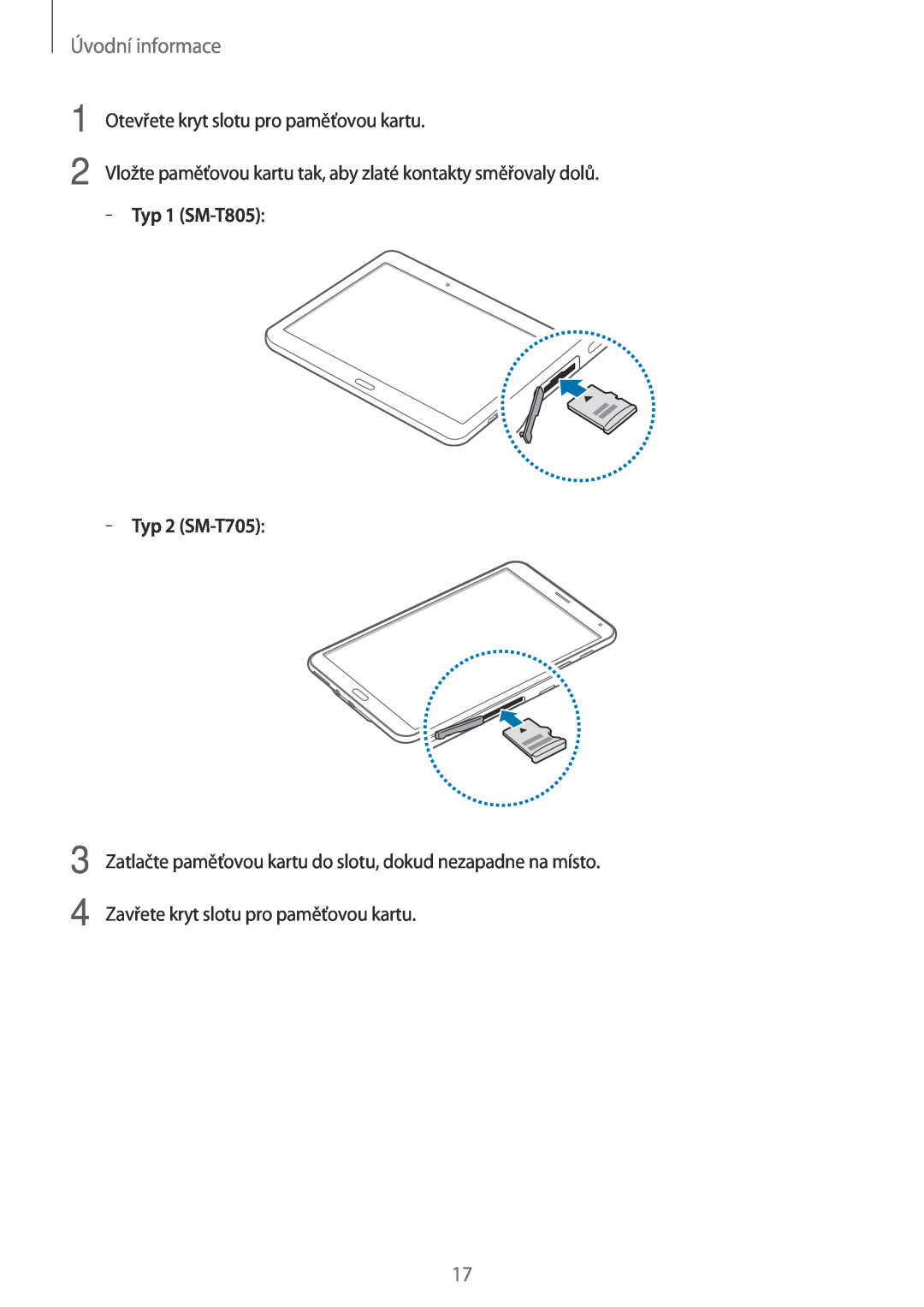Samsung SM-T705NTSAXEH manual Úvodní informace, Otevřete kryt slotu pro paměťovou kartu, Typ 1 SM-T805, Typ 2 SM-T705 