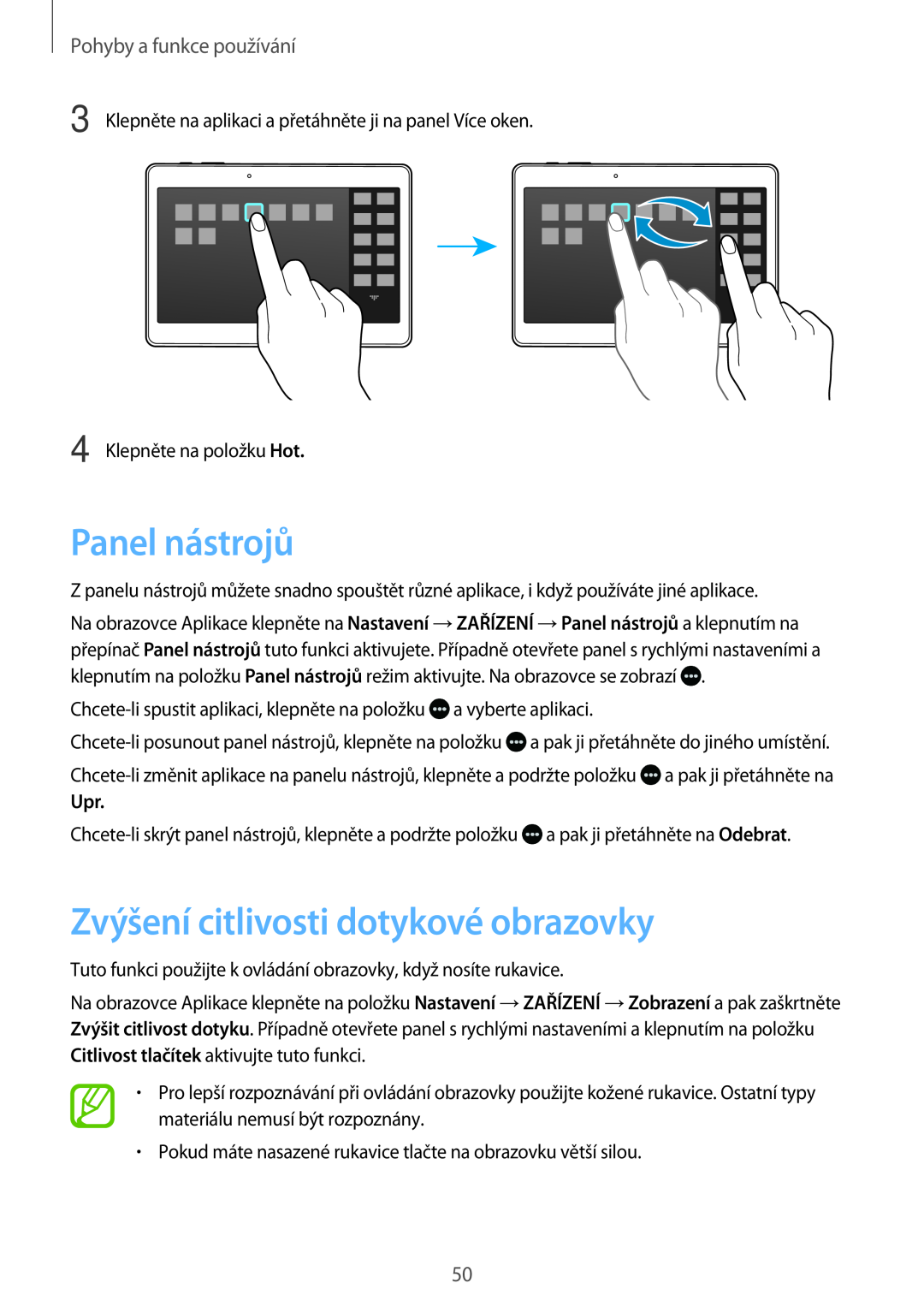 Samsung SM-T705NTSATMH, SM-T805NZWAXEO Panel nástrojů, Zvýšení citlivosti dotykové obrazovky, Pohyby a funkce používání 