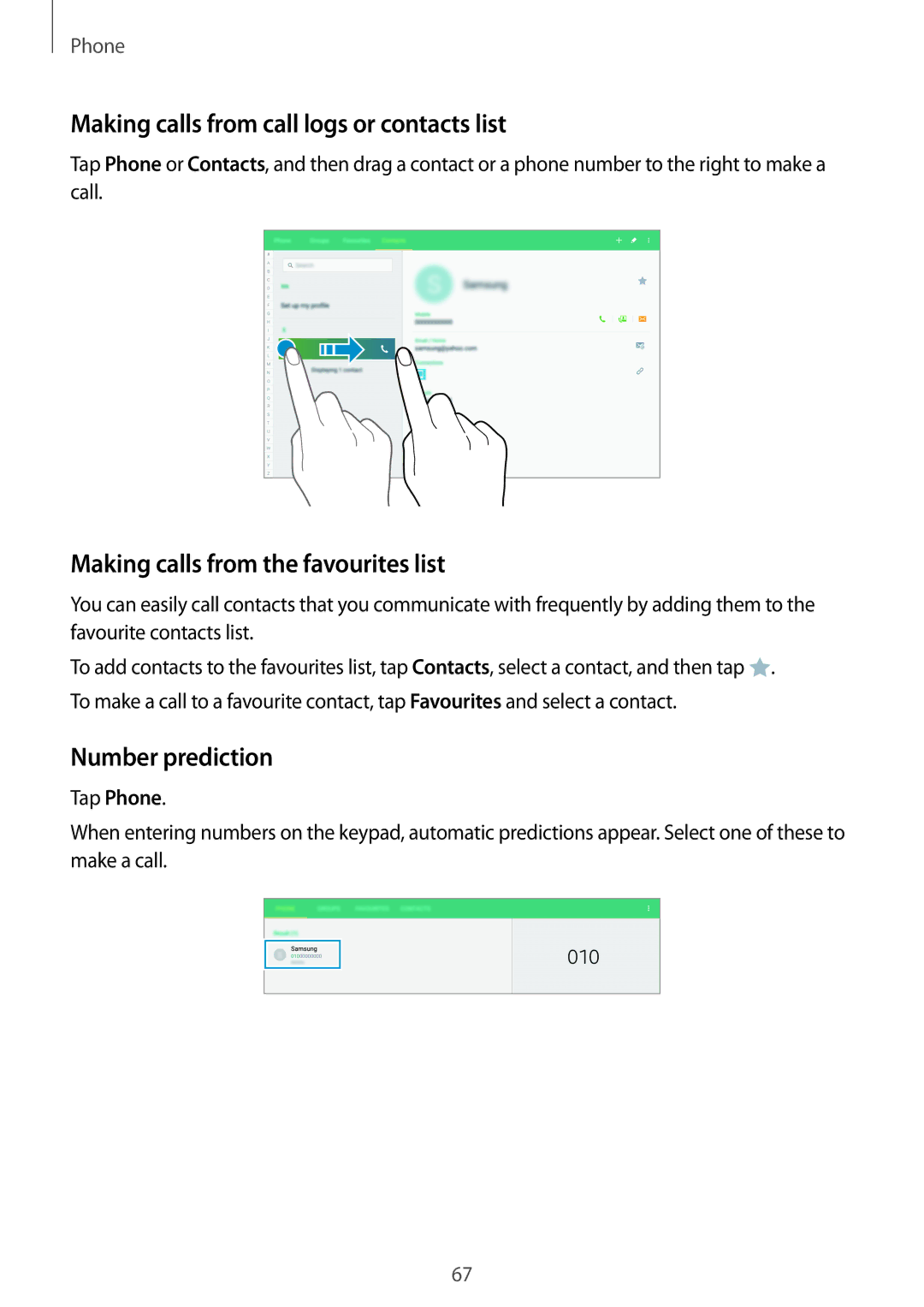 Samsung SM-T805NZWASEE, SM-T805NZWAXEO Making calls from call logs or contacts list, Making calls from the favourites list 