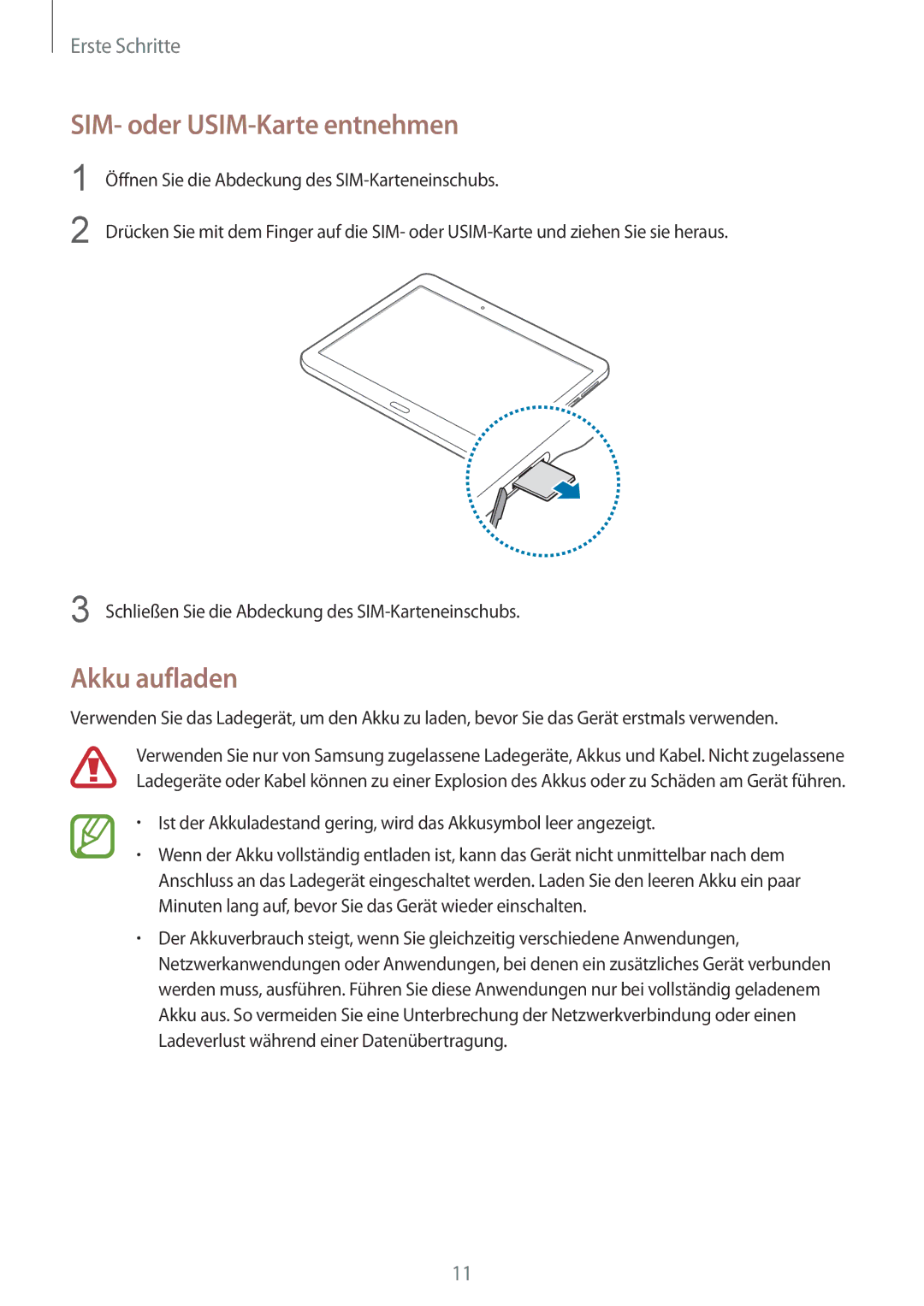 Samsung SM-T805NZWATPH, SM-T805NZWAXEO, SM-T805NZWAATO, SM-T805NTSAATO manual SIM- oder USIM-Karte entnehmen, Akku aufladen 