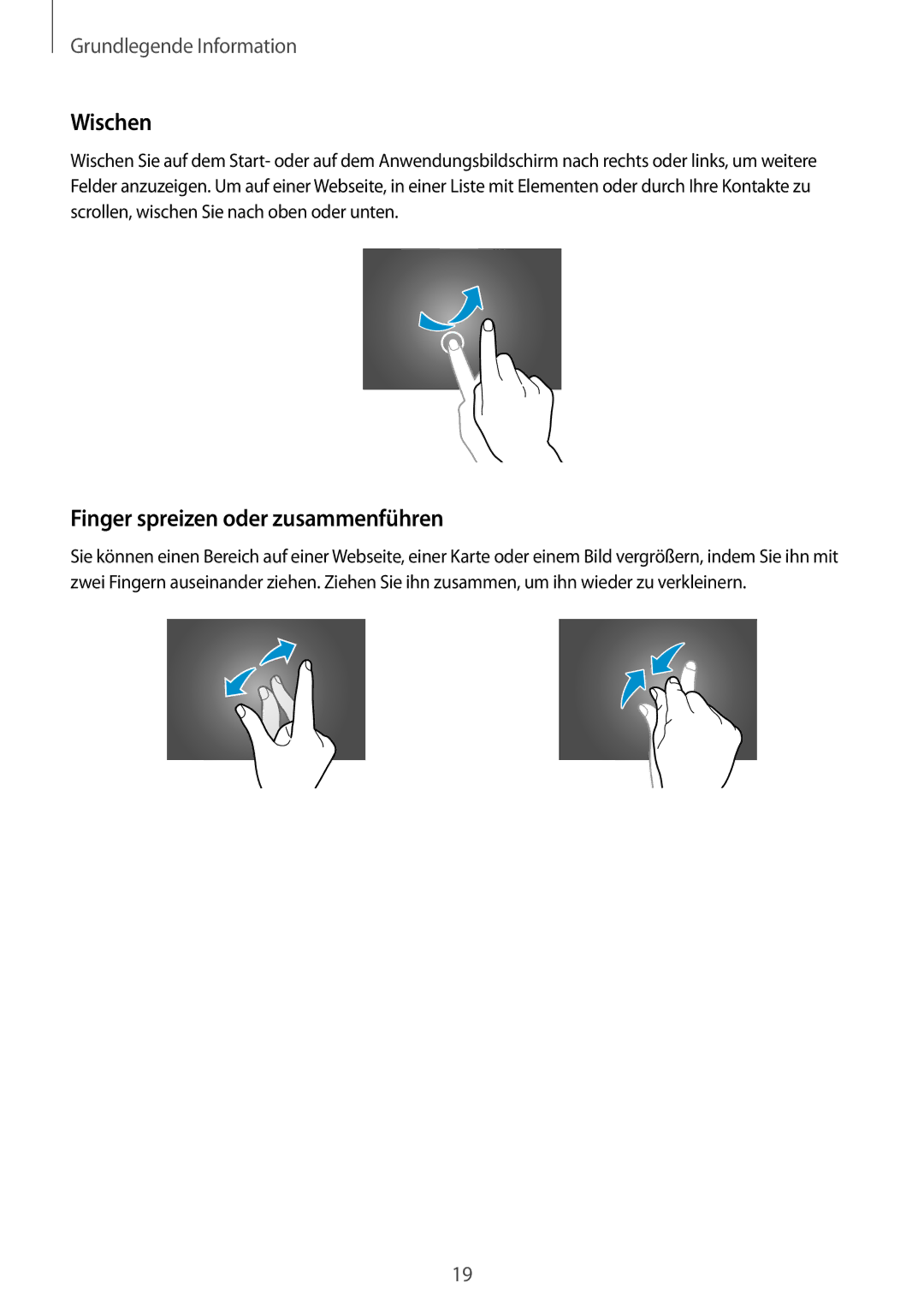 Samsung SM-T805NZWASEB, SM-T805NZWAXEO, SM-T805NZWAATO, SM-T805NTSAATO manual Wischen, Finger spreizen oder zusammenführen 