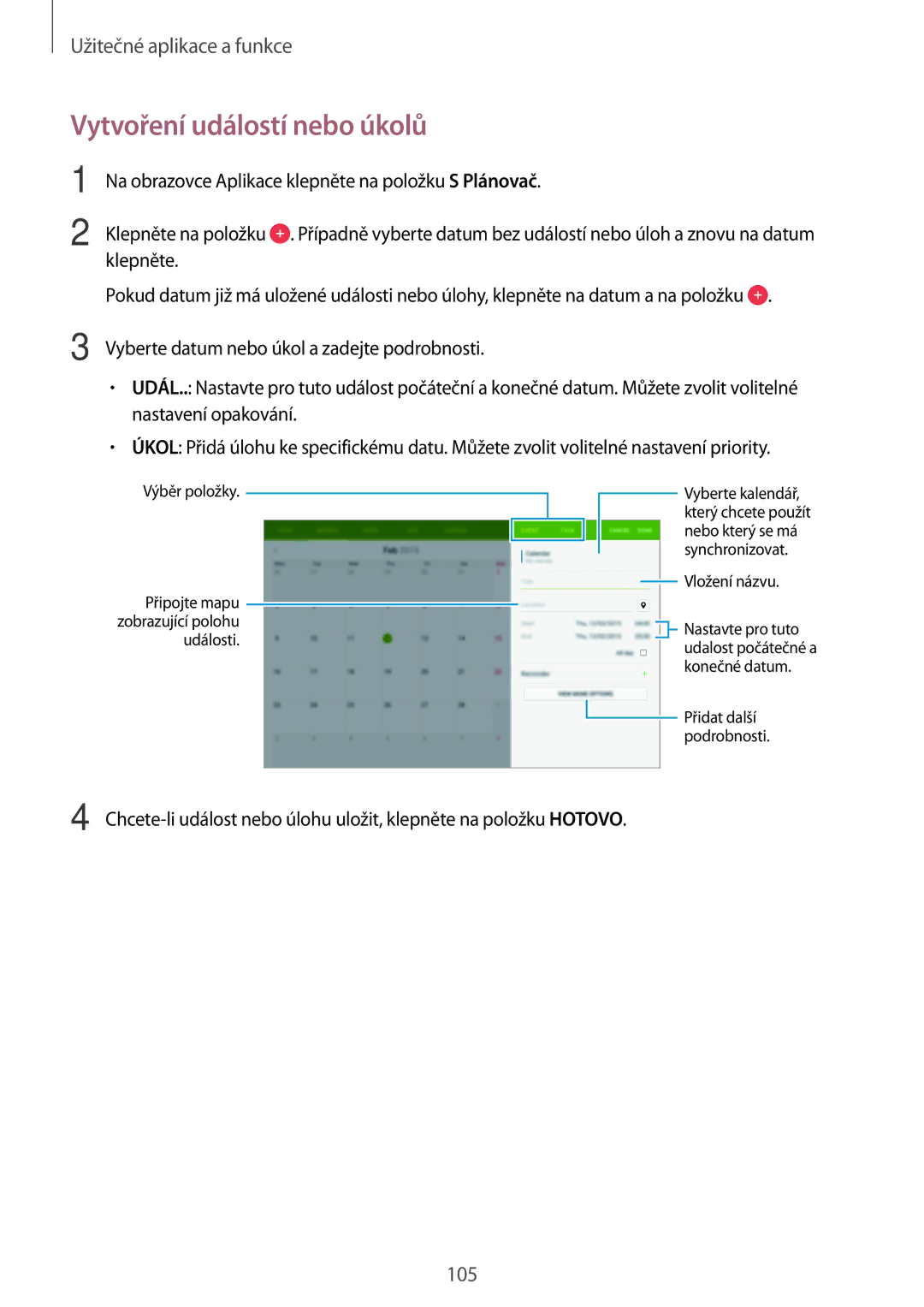 Samsung SM-T805NTSAXEZ, SM-T805NZWAXEO, SM-T805NZWAATO, SM-T805NTSAATO, SM-T805NZWAEUR manual Vytvoření událostí nebo úkolů 