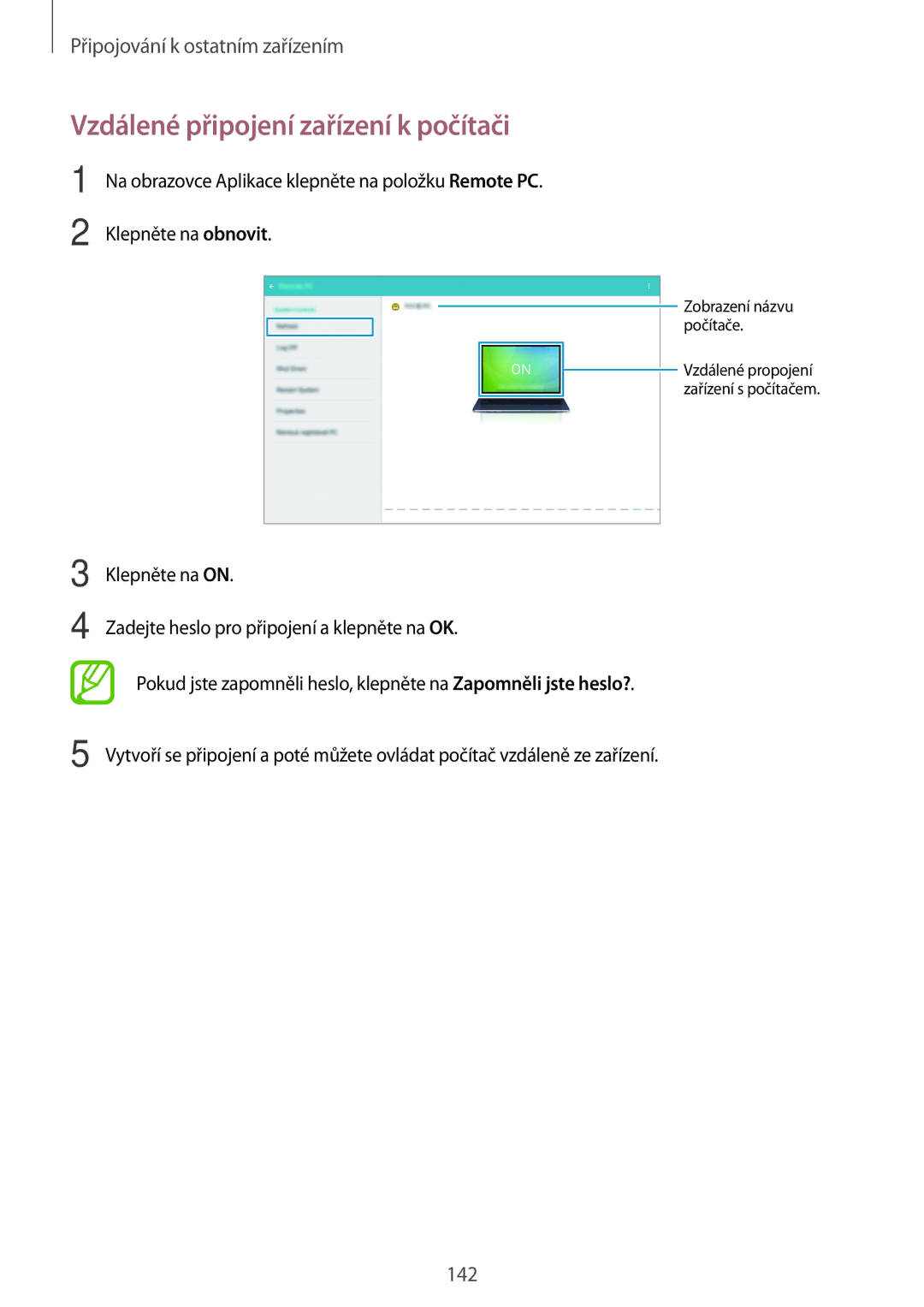 Samsung SM-T805NZWAXSK, SM-T805NZWAXEO, SM-T805NZWAATO, SM-T805NTSAATO, SM-T805NZWAEUR Vzdálené připojení zařízení k počítači 