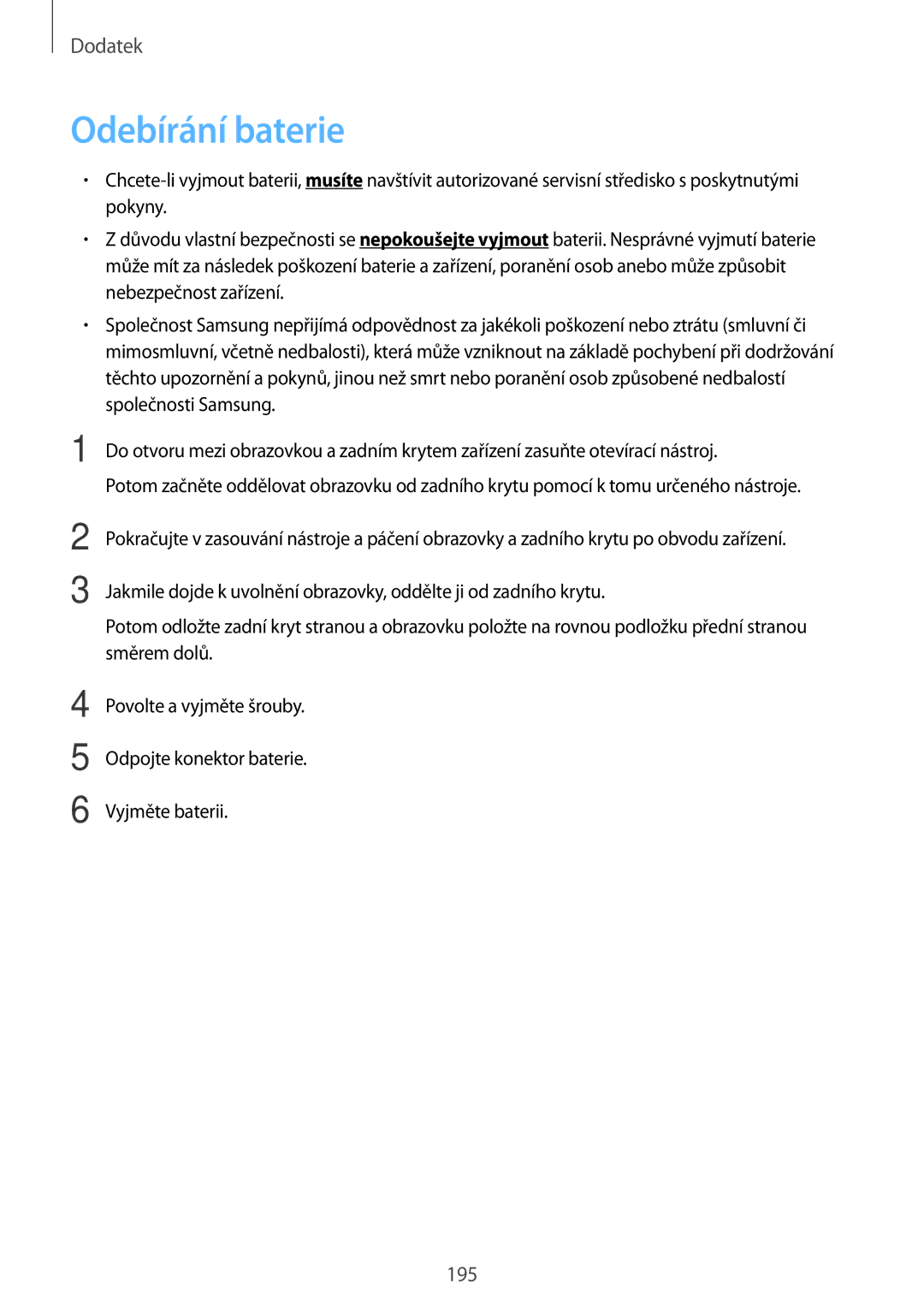 Samsung SM-T805NZWAEUR, SM-T805NZWAXEO, SM-T805NZWAATO, SM-T805NTSAATO, SM-T805NTSAXEH, SM-T805NTSASWC manual Odebírání baterie 