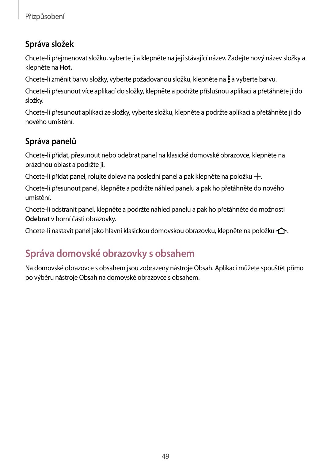 Samsung SM-T805NZWAATO, SM-T805NZWAXEO, SM-T805NTSAATO Správa domovské obrazovky s obsahem, Správa složek, Správa panelů 