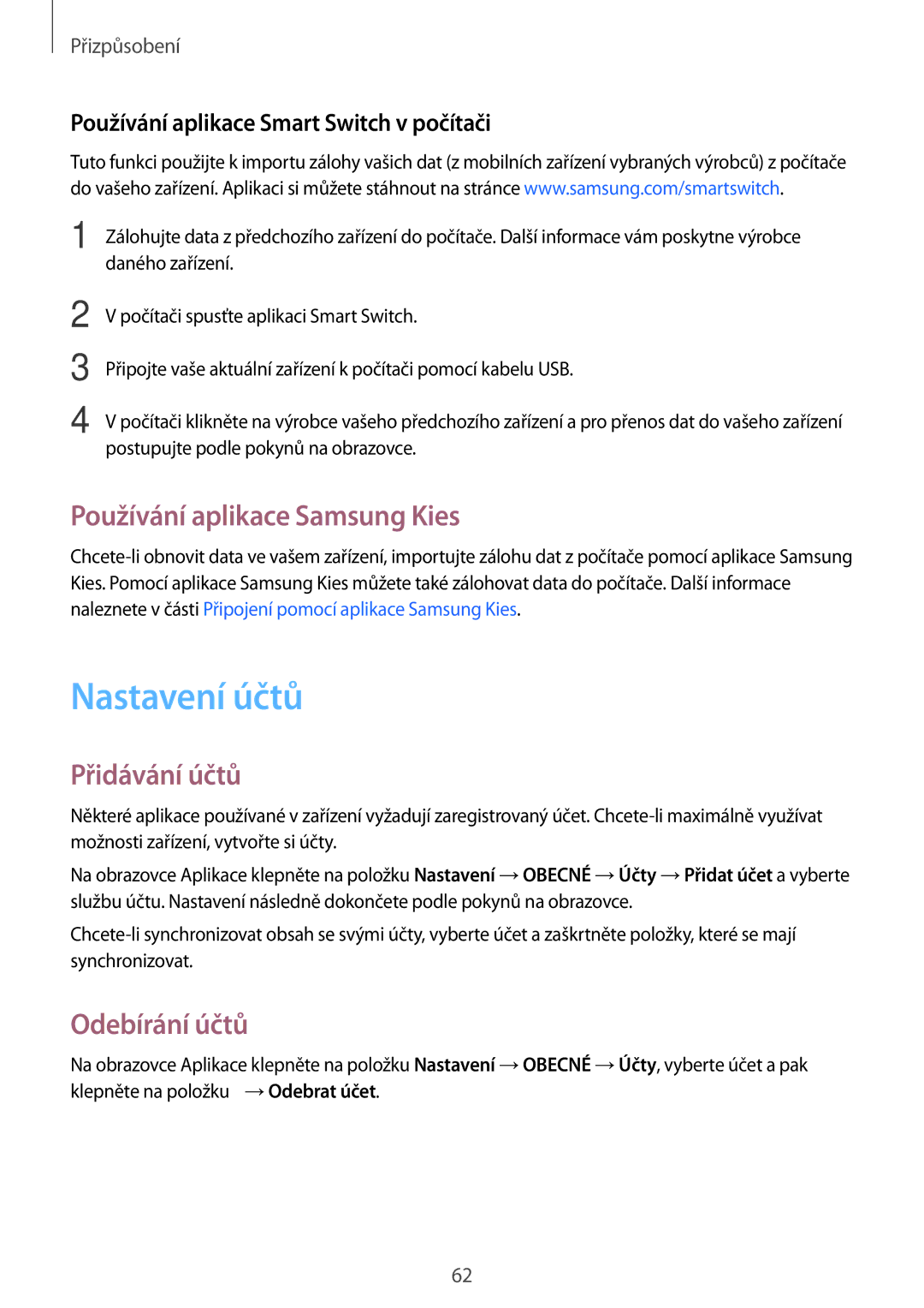 Samsung SM-T805NZWAXSK, SM-T805NZWAXEO Nastavení účtů, Používání aplikace Samsung Kies, Přidávání účtů, Odebírání účtů 