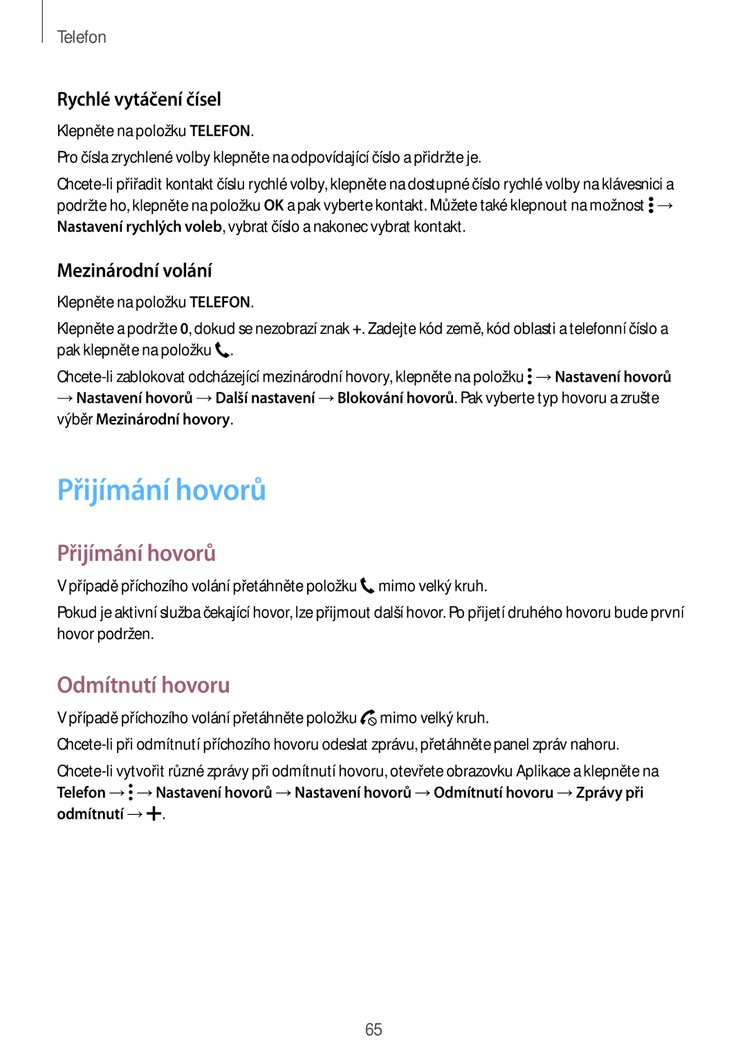 Samsung SM-T805NZWAATO, SM-T805NZWAXEO manual Přijímání hovorů, Odmítnutí hovoru, Rychlé vytáčení čísel, Mezinárodní volání 