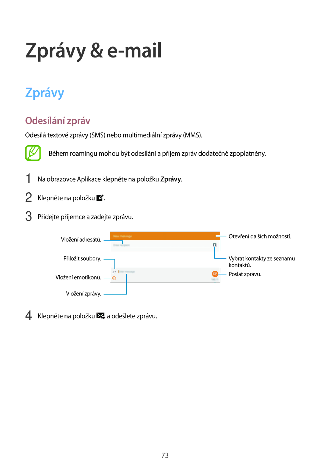 Samsung SM-T805NTSAXEZ, SM-T805NZWAXEO, SM-T805NZWAATO, SM-T805NTSAATO, SM-T805NZWAEUR manual Zprávy & e-mail, Odesílání zpráv 