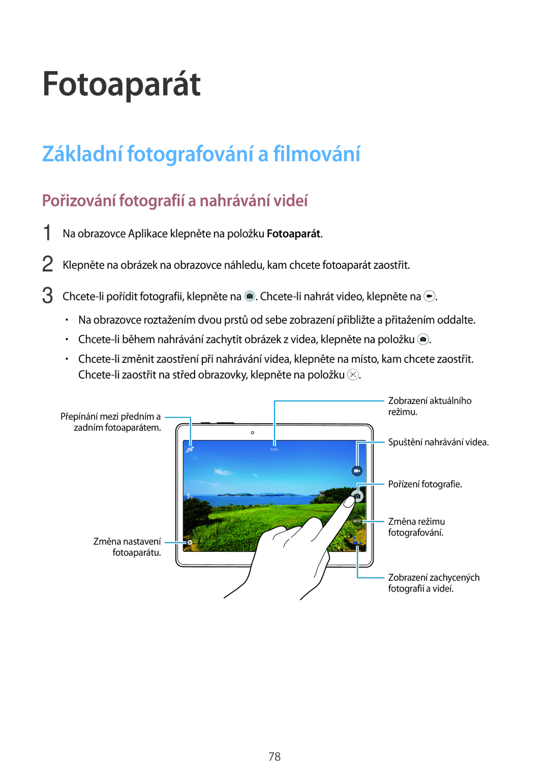 Samsung SM-T805NZWAXSK manual Fotoaparát, Základní fotografování a filmování, Pořizování fotografií a nahrávání videí 