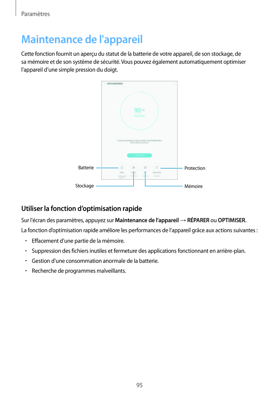 Samsung SM-T710NZKEXEF, SM-T810NZDEXEF, SM-T710NZWEXEF Maintenance de lappareil, Utiliser la fonction d’optimisation rapide 