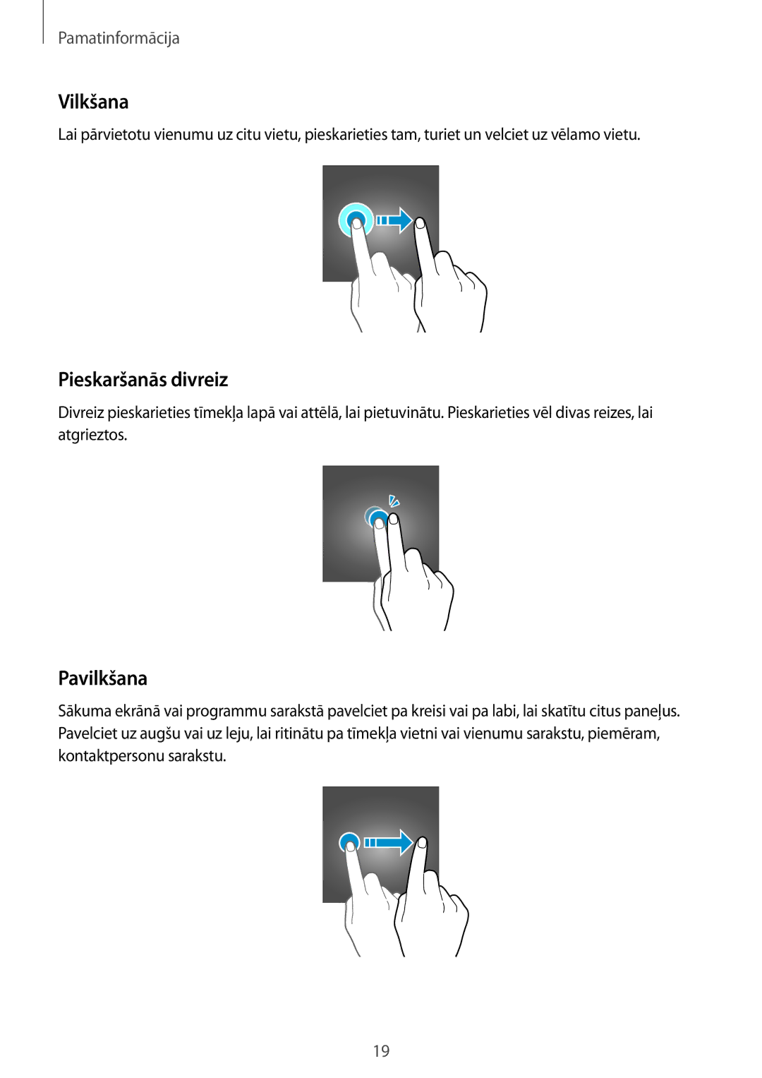 Samsung SM-T810NZWESEB, SM-T810NZKESEB, SM-T810NZDESEB manual Vilkšana, Pieskaršanās divreiz, Pavilkšana 