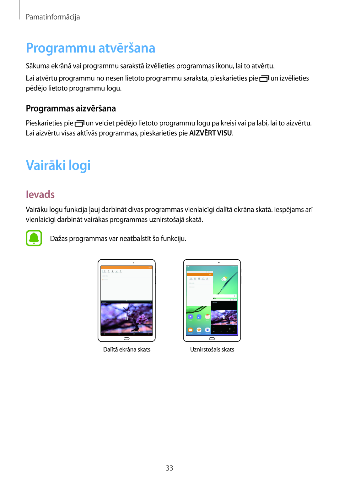 Samsung SM-T810NZKESEB, SM-T810NZWESEB, SM-T810NZDESEB Programmu atvēršana, Vairāki logi, Ievads, Programmas aizvēršana 