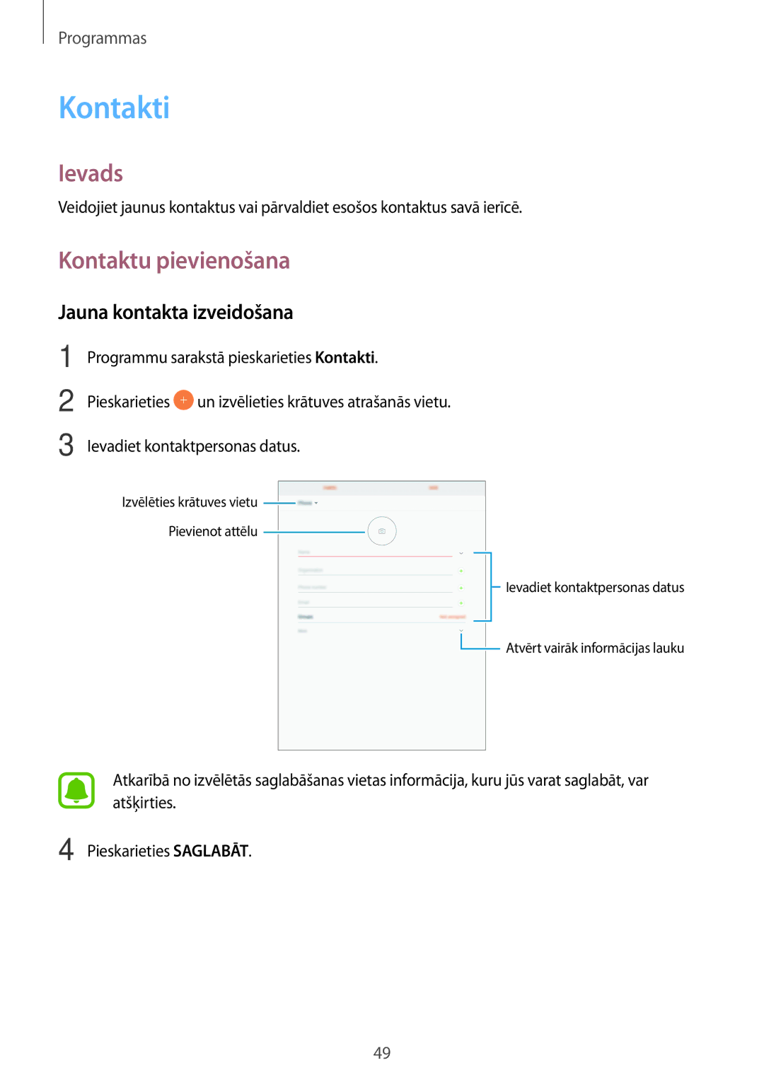 Samsung SM-T810NZWESEB, SM-T810NZKESEB, SM-T810NZDESEB manual Kontakti, Kontaktu pievienošana, Jauna kontakta izveidošana 