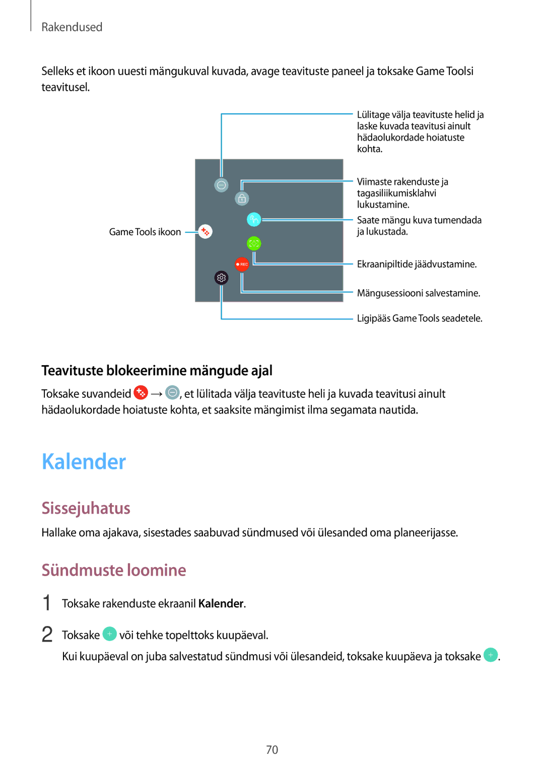 Samsung SM-T810NZWESEB, SM-T810NZKESEB, SM-T810NZDESEB Kalender, Sündmuste loomine, Teavituste blokeerimine mängude ajal 