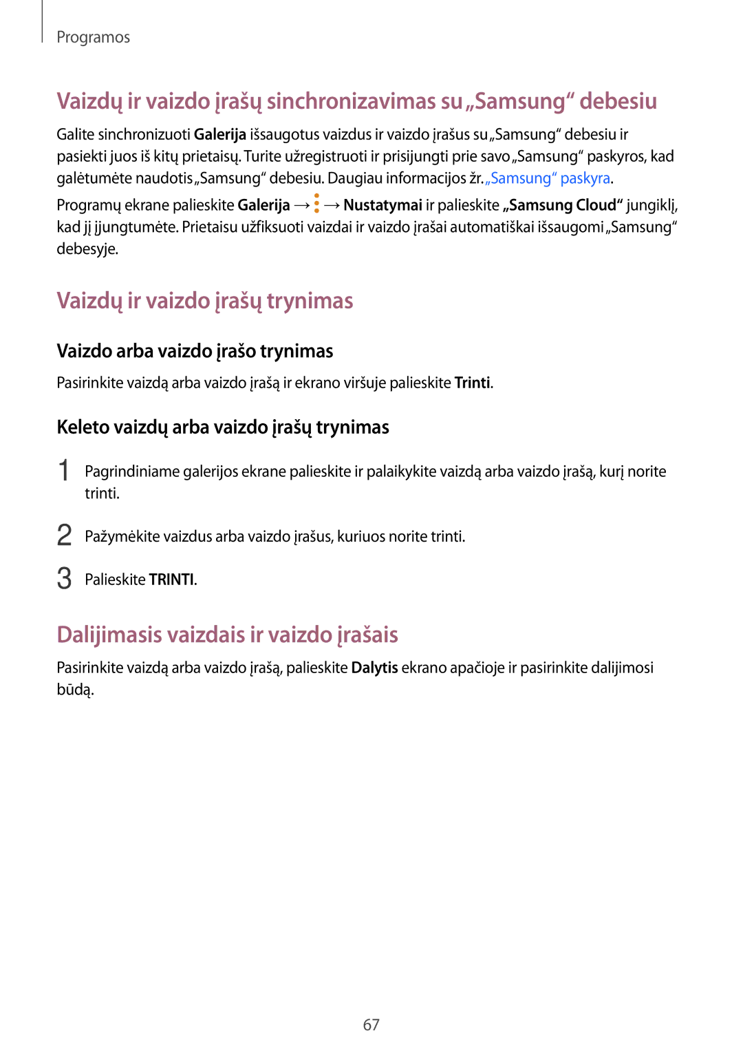 Samsung SM-T810NZWESEB, SM-T810NZKESEB manual Vaizdų ir vaizdo įrašų trynimas, Dalijimasis vaizdais ir vaizdo įrašais 