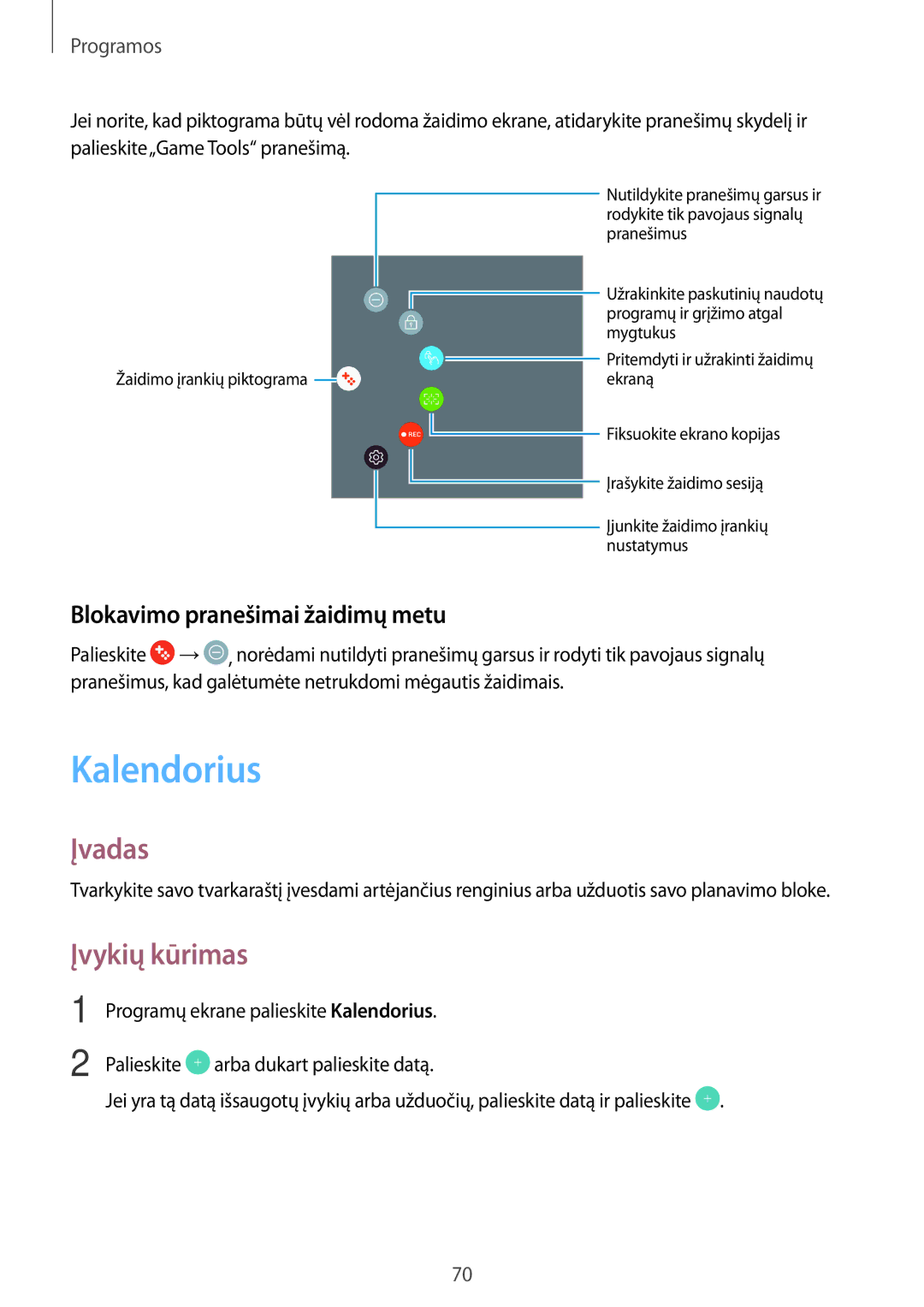 Samsung SM-T810NZWESEB, SM-T810NZKESEB, SM-T810NZDESEB manual Kalendorius, Įvykių kūrimas, Blokavimo pranešimai žaidimų metu 