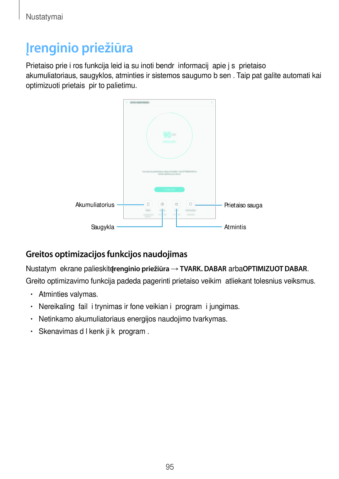 Samsung SM-T810NZDESEB, SM-T810NZKESEB, SM-T810NZWESEB manual Įrenginio priežiūra, Greitos optimizacijos funkcijos naudojimas 