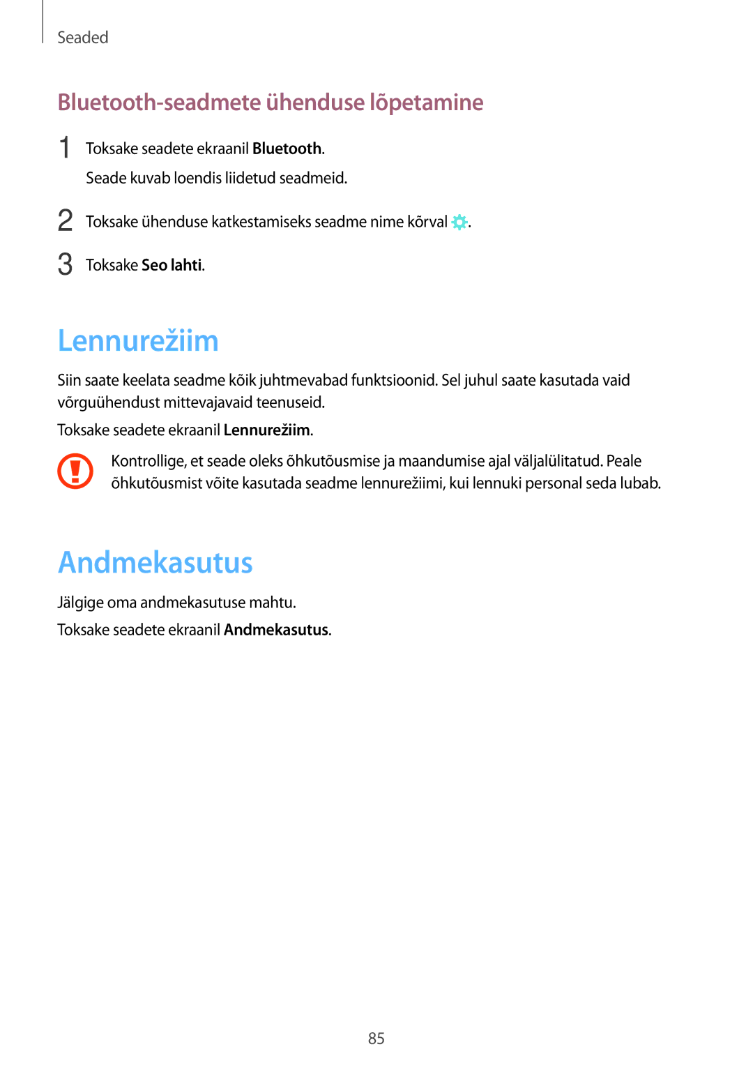 Samsung SM-T810NZWESEB, SM-T810NZKESEB, SM-T810NZDESEB Lennurežiim, Andmekasutus, Bluetooth-seadmete ühenduse lõpetamine 