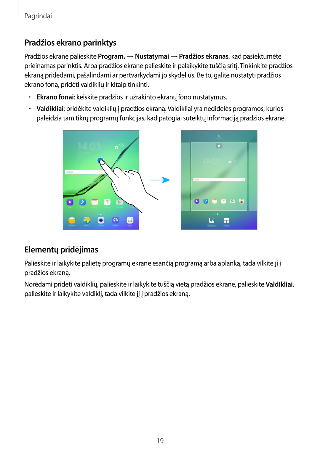 Samsung SM-T810NZWESEB, SM-T810NZKESEB, SM-T810NZDESEB manual Pradžios ekrano parinktys, Elementų pridėjimas 