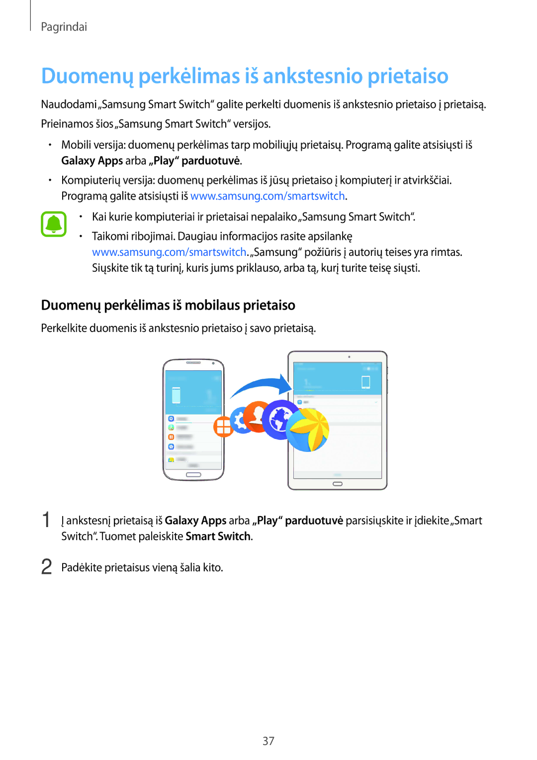 Samsung SM-T810NZWESEB manual Duomenų perkėlimas iš ankstesnio prietaiso, Duomenų perkėlimas iš mobilaus prietaiso 