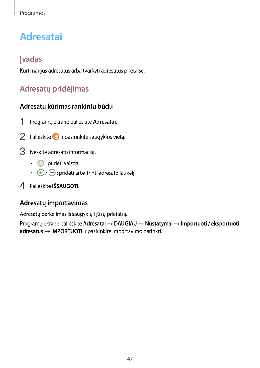 Samsung SM-T810NZDESEB manual Adresatai, Adresatų pridėjimas, Adresatų kūrimas rankiniu būdu, Adresatų importavimas 