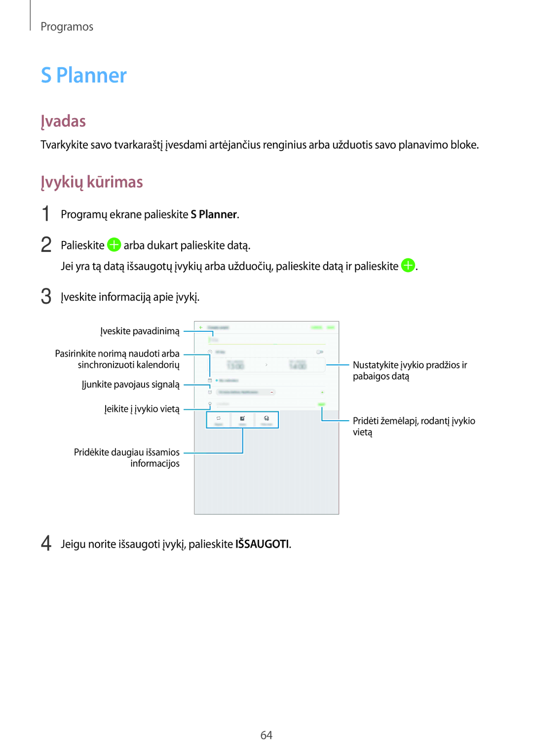 Samsung SM-T810NZWESEB, SM-T810NZKESEB manual Planner, Įvykių kūrimas, Jeigu norite išsaugoti įvykį, palieskite Išsaugoti 