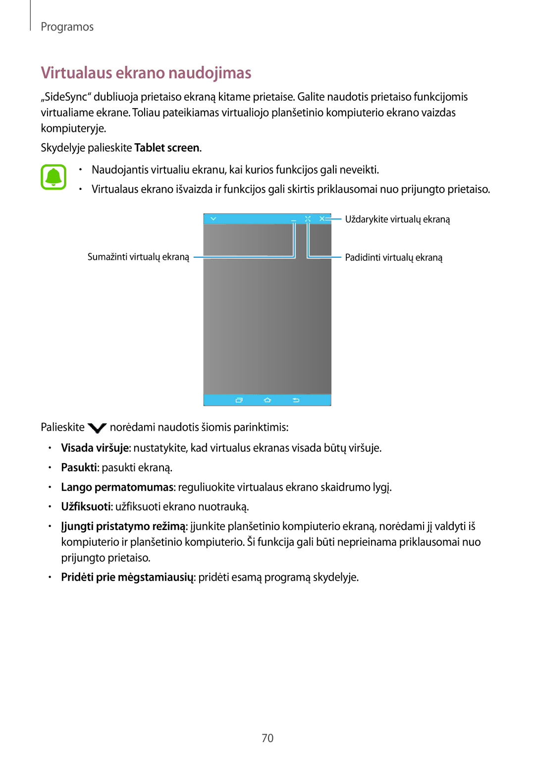 Samsung SM-T810NZWESEB, SM-T810NZKESEB, SM-T810NZDESEB manual Virtualaus ekrano naudojimas 