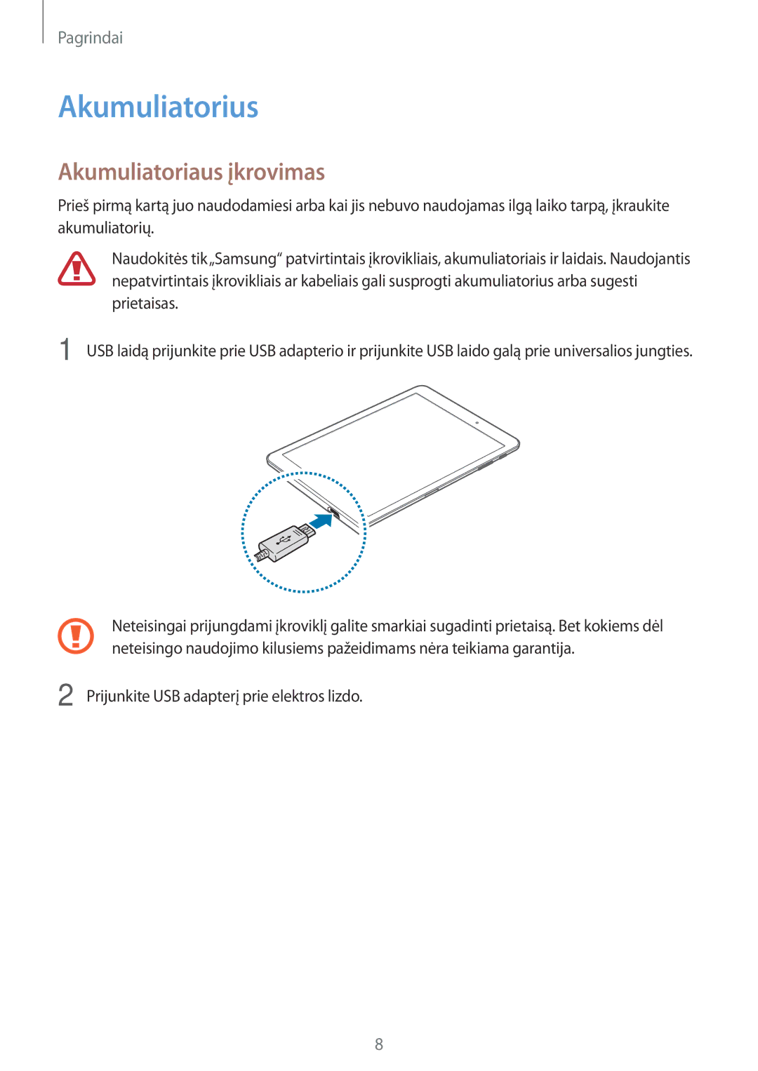 Samsung SM-T810NZDESEB manual Akumuliatorius, Akumuliatoriaus įkrovimas, Prijunkite USB adapterį prie elektros lizdo 