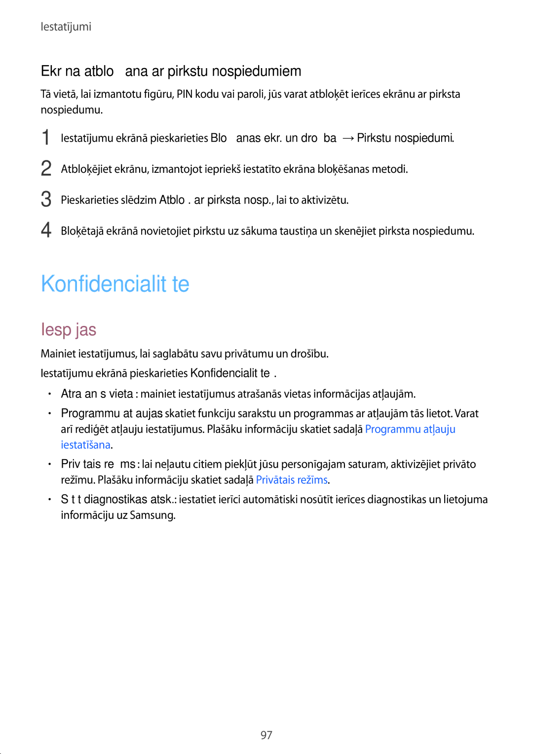 Samsung SM-T810NZWESEB, SM-T810NZKESEB, SM-T810NZDESEB manual Konfidencialitāte, Ekrāna atbloķēšana ar pirkstu nospiedumiem 