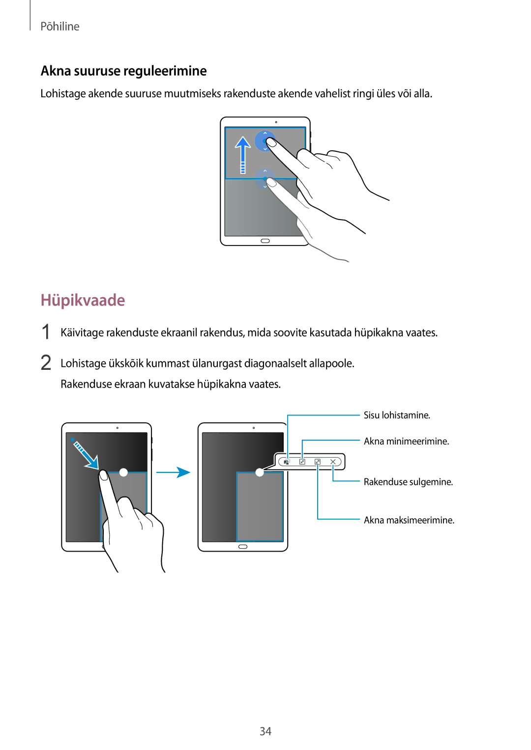 Samsung SM-T810NZWESEB, SM-T810NZKESEB, SM-T810NZDESEB manual Hüpikvaade, Akna suuruse reguleerimine 