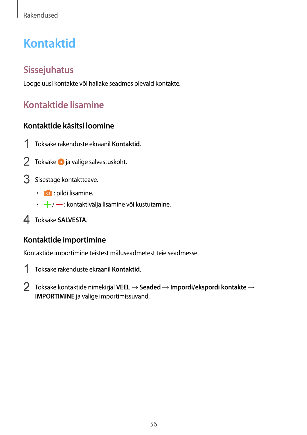 Samsung SM-T810NZDESEB, SM-T810NZKESEB manual Kontaktide lisamine, Kontaktide käsitsi loomine, Kontaktide importimine 