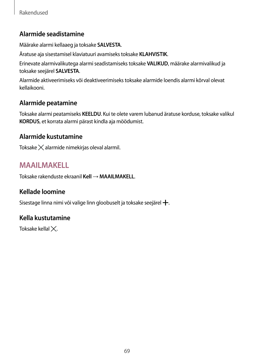 Samsung SM-T810NZKESEB Alarmide seadistamine, Alarmide peatamine, Alarmide kustutamine, Kellade loomine, Kella kustutamine 