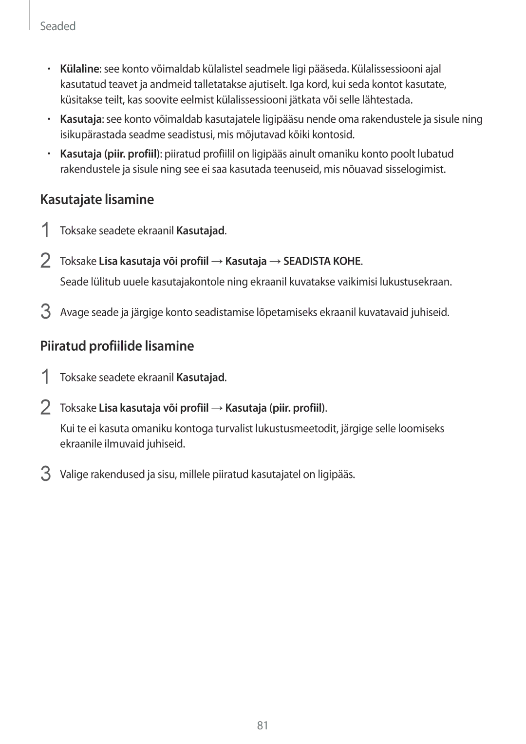 Samsung SM-T810NZKESEB, SM-T810NZWESEB, SM-T810NZDESEB manual Kasutajate lisamine, Piiratud profiilide lisamine 