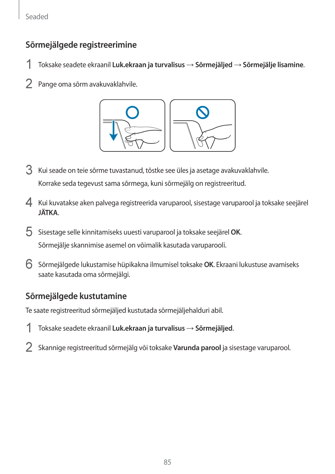 Samsung SM-T810NZWESEB, SM-T810NZKESEB, SM-T810NZDESEB manual Sõrmejälgede registreerimine, Sõrmejälgede kustutamine 