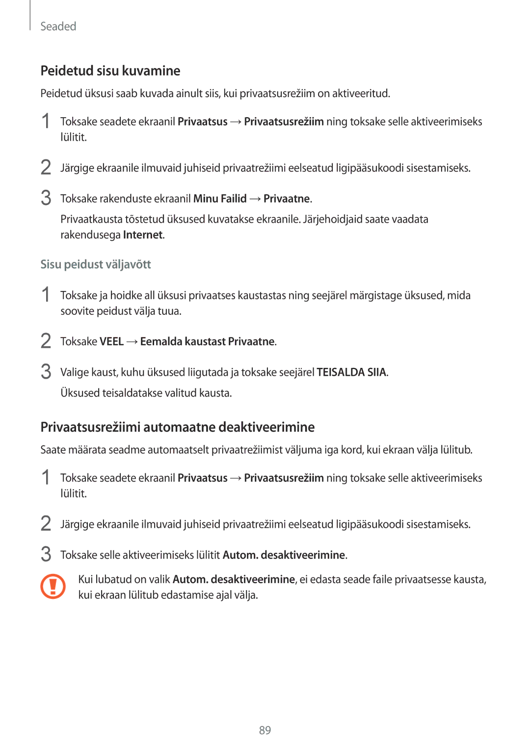 Samsung SM-T810NZDESEB, SM-T810NZKESEB, SM-T810NZWESEB Peidetud sisu kuvamine, Privaatsusrežiimi automaatne deaktiveerimine 