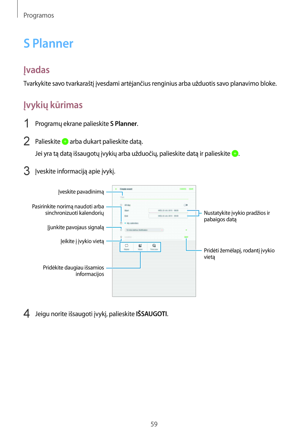 Samsung SM-T810NZDESEB, SM-T810NZKESEB manual Planner, Įvykių kūrimas, Jeigu norite išsaugoti įvykį, palieskite Išsaugoti 